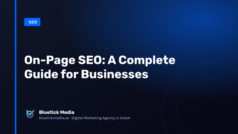 On-Page SEO: A Complete Guide for Businesses - Bluetick Media guide
