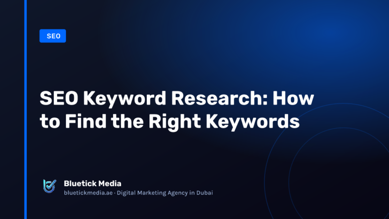 SEO Keyword Research: How to Find the Right Keywords - Bluetick Media guide