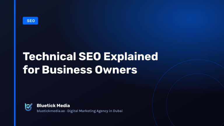 Technical SEO Explained for Business Owners - Bluetick Media guide